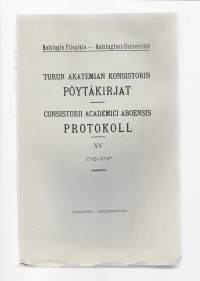 Turun akatemian konsistorin pöytäkirjat = Consistorii Academici Aboensis protokoll. 14, 1738-1742KirjaHelsingin yliopisto 1966.
