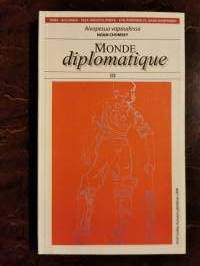 Monde diplomatique III (mm. Daniel Mermet ja Noam Chomsky: Aivopesua vapaudessa)