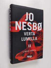 Verta lumella Osa II : Lisää verta