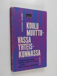 Koulu muuttuvassa yhteiskunnassa