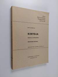 Kertoja - asema ja esiintyminen