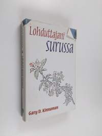 Lohduttajani surussa : lohtua synkimpiin hetkiisi