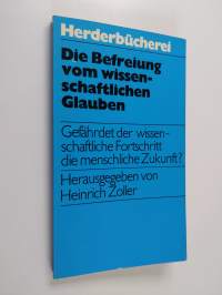 Die Befreiung vom wissenschaftlichen Glauben