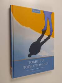 Torjuttu toivottomuus