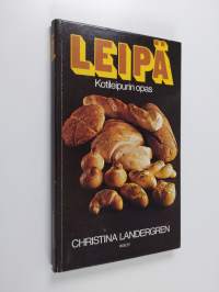 Leipä : kotileipurin opas