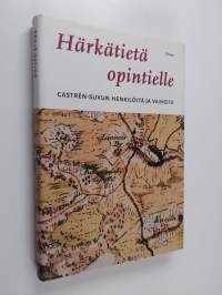 Härkätietä opintielle : Castren-suvun henkilöitä ja vaiheita