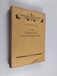 Uusi todistuslainsäädäntö : laki oikeudenkäymiskaaren 17. luvun muuttamisesta : annettu 29. päivänä heinäkuuta 1948