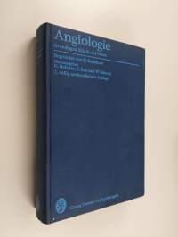 Angiologie : Grundlagen, Klinik und Praxis