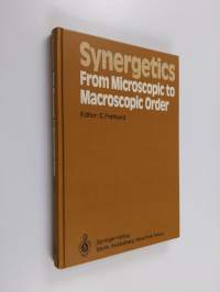 Synergetics -- from Microscopic to Macroscopic Order; Proceedings of the International Symposium on Synergetics at Berlin, July 4-8, 1983