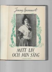 Mitt liv och min sångKirjaSpennert, JennySöderström 1946.
