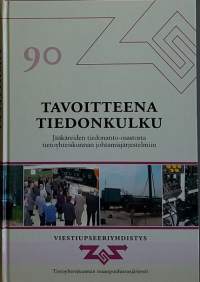 Tavoitteena tiedonkulku - Jääkäreiden tiedonanto-osasto tietoyhteiskunnan johtamisjärjestelmiin. (puolustusvoimat, viestintä, viestijoukot, historiikki)