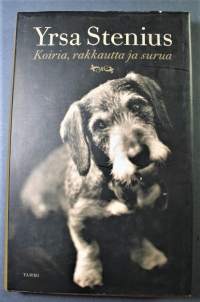 Koiria, rakkautta ja surua