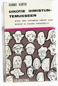 Oikotie ihmistuntemukseenMenschenkenner auf den ersten BlickKirjaKurth, Hanns ; Salo, Anne-EvaKirjayhtymä 1971