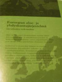 Euroopan alue- ja yhdyskuntajärjestelmä : hierarkioista verkostoihin