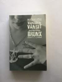 Vapauden vangit - kotipaikka Bronx