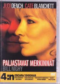 Paljastavat merkinnät (Notes on a Scandal) - 2007. DVD. Dame Judi Dench, Cate Blanchett, Bill Nighy. Rohkea psykologinen trilleri