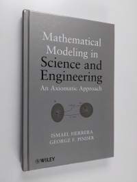 Mathematical Modeling in Science and Engineering - An Axiomatic Approach (ERINOMAINEN)