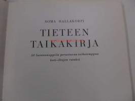 Tieteen taikakirja. 50 luonnonoppiin perustuvaa taikatemppua koti-iltojen iloksi