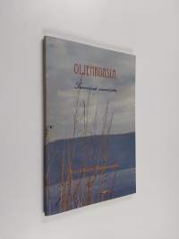 Oljenkorsia : terveisiä seuroista (signeerattu)