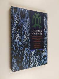 Uskonto ja identiteetti : suomalais-ugrilaisten kokemuksia ja vaiheita Venäjällä ja Neuvostoliitossa