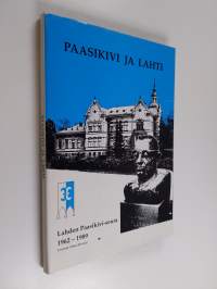 Paasikivi ja Lahti : Lahden Paasikivi-seura 1962-1989