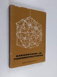 Kansantaide ja perinnepolitiikka : Kansantaiteen seminaari Seinäjoella 10.6.-15.6.1968