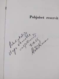 Pohjoiset reservit : epätieteellisiä puheenvuoroja (tekijän omiste, signeerattu)