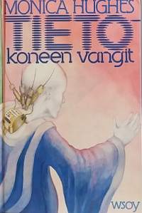 Tietokoneen vangit. (Scifi)