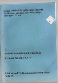 Sananmuodostuksen ongelmia : seminaari Seilissä 3.-4.9.1981Kirja[Suomen kielitieteellinen yhdistys] 1981