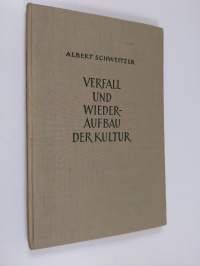 Verfall und wiederaufbau der kultur : kulturphilosophie, 1. teil