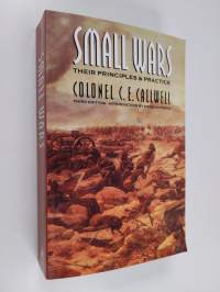 Small wars : their principles and practice