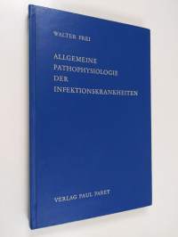 Allgemeine Pathophysiologie der infektionskrankheiten
