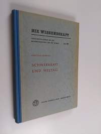 Schwerkraft und weltall : grundlagen der theoretischen kosmologie