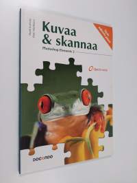 Kuvaa &amp; skannaa : Photoshop Elements 2