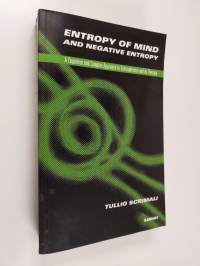 Entropy of Mind and Negative Entropy - A Cognitive and Complex Approach to Schizophrenia and Its Therapy