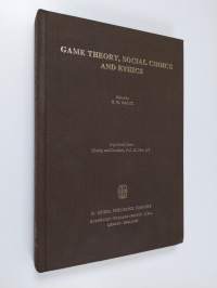 Game theory, social choice and ethics - reprinted from : Theory and Decision, Vol. 11, Nos. 2/3