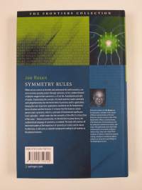 Symmetry Rules - How Science and Nature Are Founded on Symmetry (ERINOMAINEN)