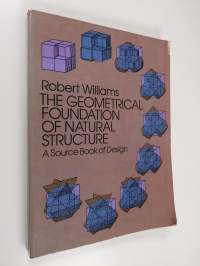 The geometrical foundation of natural structure : a source book of design