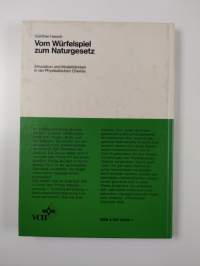 Vom Würfelspiel zum Naturgesetz - Simulation und Modelldenken in der Physikalischen Chemie