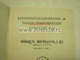 Kasvinsuojeluaineiden ja tuhoeläinmyrkkyjen hinnasto 1954 / Sören Berner &amp; Co / kansileimaus Juho Sandell Oy