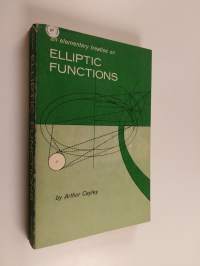 An elementary treatise on elliptic functions