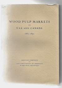 Wood pulp markets in USA and Canada 1937-1942KirjaHalse, O. ; Erickson, E.Finska Cellulosaförening [194-?].