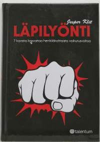 Läpilyönti - 7 konstia kasvattaa henkilökohtaista vaikutusvaltaa. (Psykologia, bisnes)