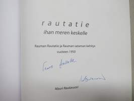 Rautatie ihan meren keskelle - Rauman Rautatie ja Rauman sataman kehitys vuoteen 1950