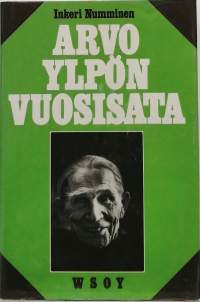 Arvo Ylpön vuosisata. (Muistelmat, elämänkerta)