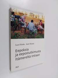 Eepoksia ja eepostutkimusta itämereltä Intiaan (signeerattu, tekijän omiste)