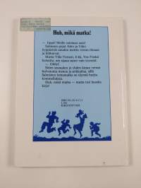 HUH, MIKÄ MATKA!