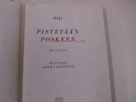 Pistetään poskeen : 46 juttua