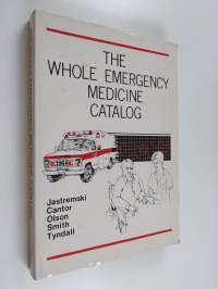 The Whole Emergency Medicine Catalog