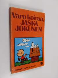 Varo koiraa, Jaska Jokunen